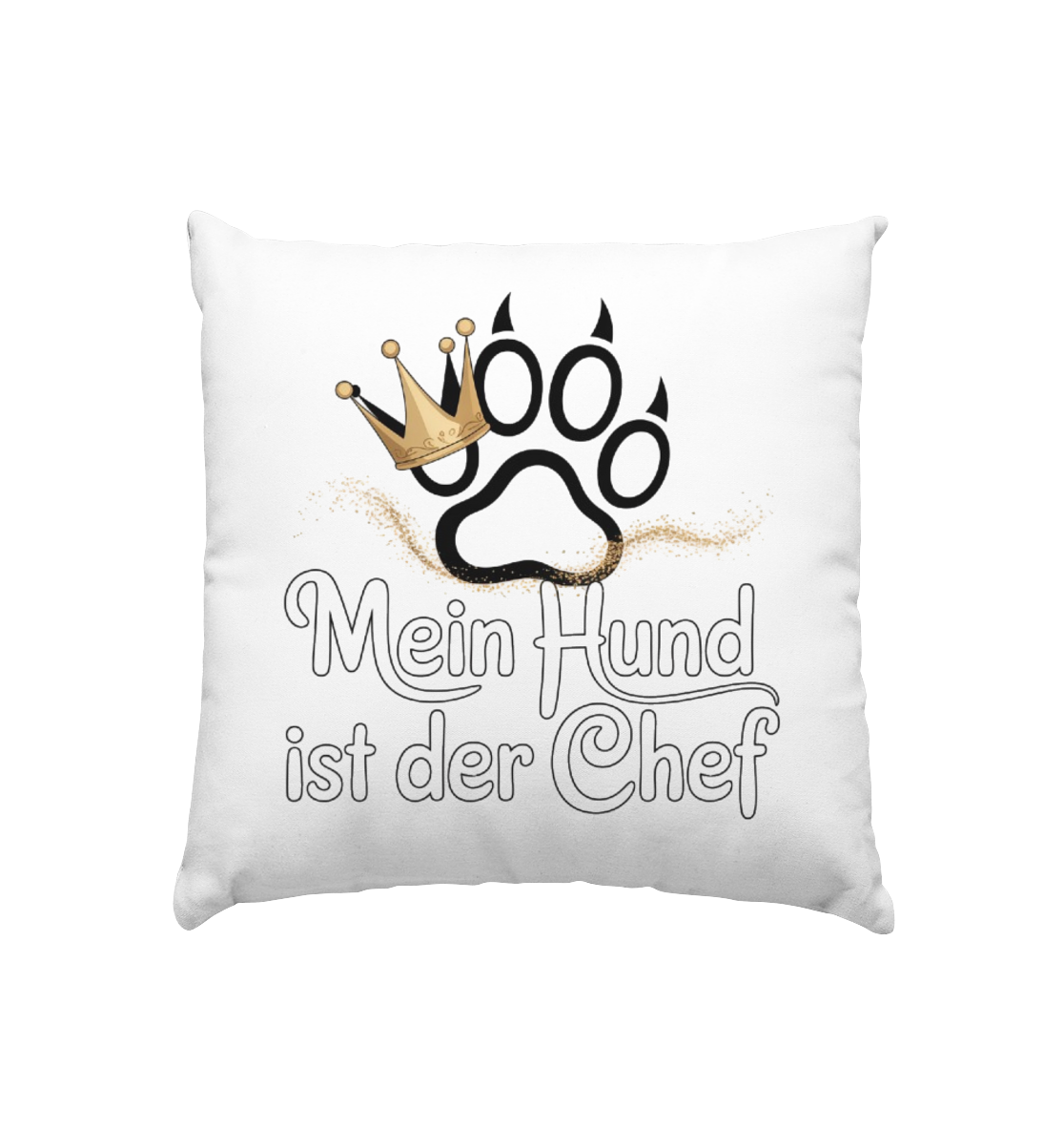 Mein Hund ist der Chef - Kissen 40x40cm